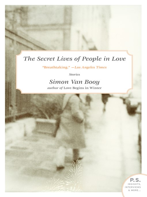 Title details for The Secret Lives of People in Love by Simon Van Booy - Available